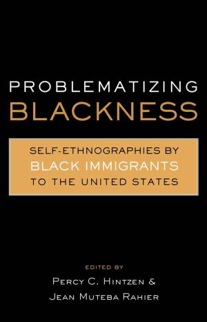 Cover of the book Problematizing Blackness by Paul J. Ohler