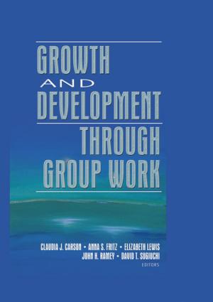 Book cover of Growth and Development Through Group Work