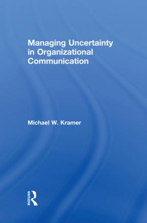 Cover of the book Managing Uncertainty in Organizational Communication by Linda Cundy