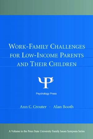 Cover of the book Work-Family Challenges for Low-Income Parents and Their Children by 