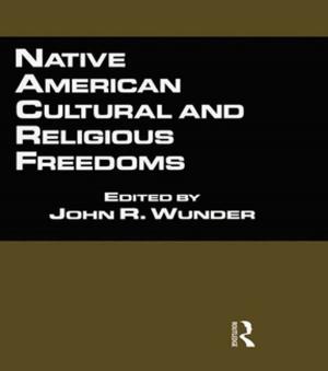 Cover of the book Native American Cultural and Religious Freedoms by John Vorhaus