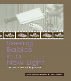 Cover of the book Seeing Babies in a New Light by Joanie Erickson, Jeanine Cogan
