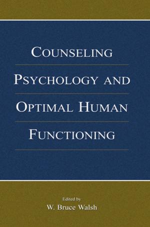 Cover of the book Counseling Psychology and Optimal Human Functioning by Mark A Nicholas