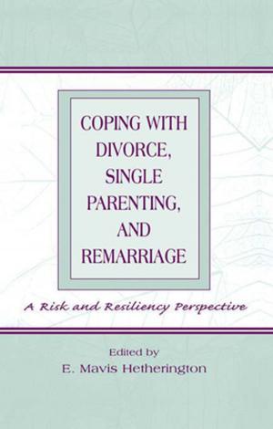Cover of the book Coping With Divorce, Single Parenting, and Remarriage by Herbert M. Kliebard