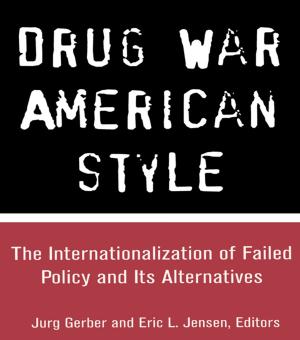 Cover of the book Drug War American Style by Edward J. Ahearn