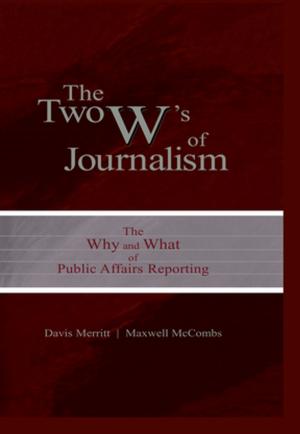 Cover of the book The Two W's of Journalism by Chris Jeffery, Geoffrey Sherington