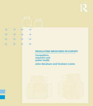 Cover of the book Regulating Medicines in Europe by Masanori Nakamura