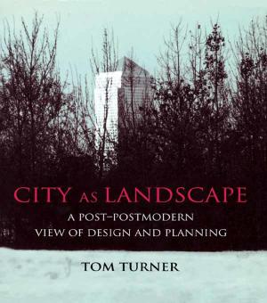 Cover of the book City as Landscape by John Gennard, James Kelly