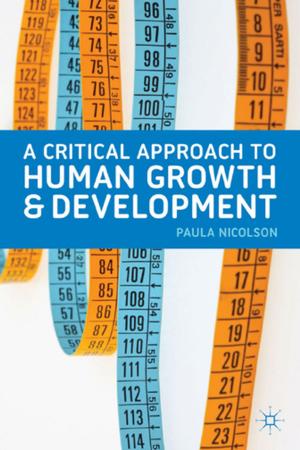 Cover of the book A Critical Approach to Human Growth and Development by Sally Fincher