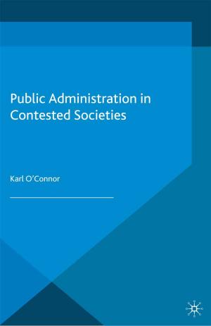 Cover of the book Public Administration in Contested Societies by 