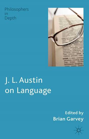 Cover of the book J. L. Austin on Language by D. Stockemer
