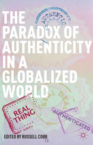 Cover of the book The Paradox of Authenticity in a Globalized World by J. Carney