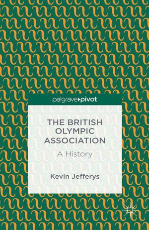 Cover of the book The British Olympic Association: A History by J. Harris