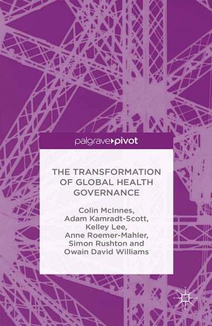 Cover of the book The Transformation of Global Health Governance by S. Luckman