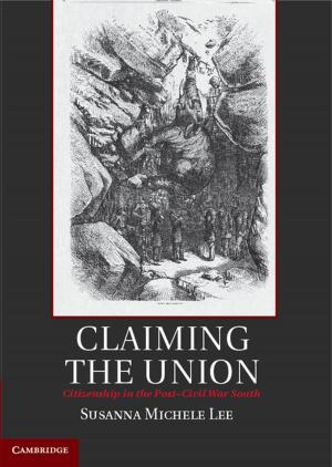 Cover of the book Claiming the Union by Grace Q. Zhang