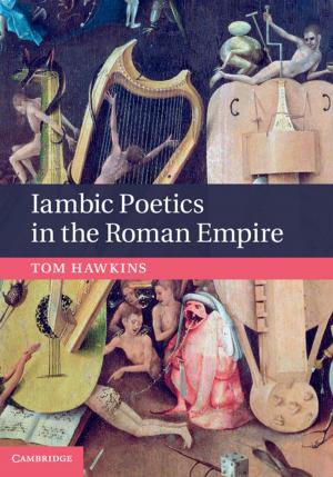 Cover of the book Iambic Poetics in the Roman Empire by Bashir Saade