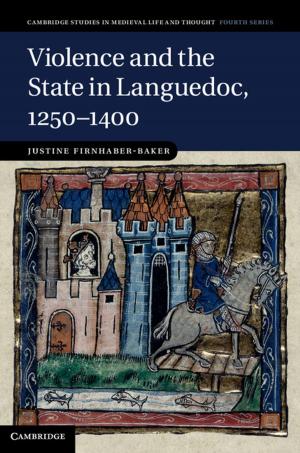 Cover of the book Violence and the State in Languedoc, 1250–1400 by Malcolm K. Sparrow