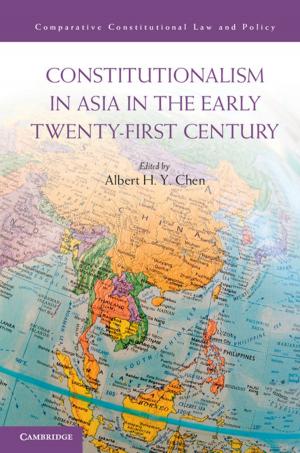Cover of the book Constitutionalism in Asia in the Early Twenty-First Century by Professor Henry Weinfield