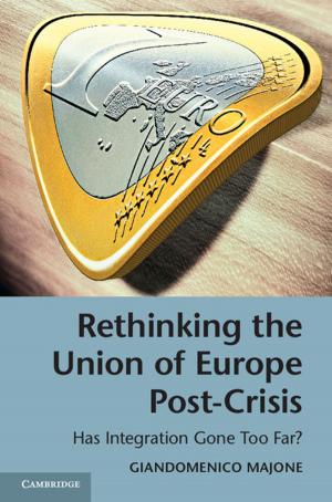 Cover of the book Rethinking the Union of Europe Post-Crisis by 