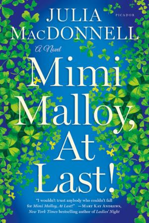 Cover of the book Mimi Malloy, At Last! by Eimear Lynch, Hanya Yanagihara