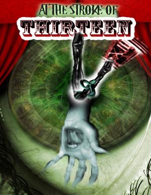 Cover of the book At the Stroke of Thirteen by John R. O'Neon