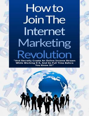 Book cover of How to Join the Internet Marketing Revolution