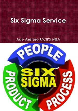 Cover of the book Six Sigma Service by Ade Asefeso MCIPS MBA