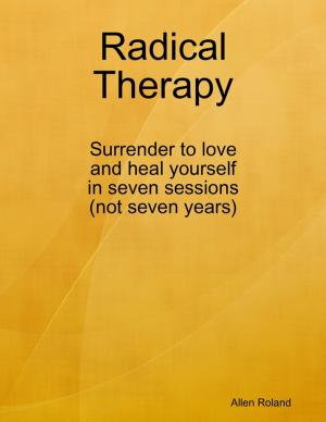 Cover of the book Radical Therapy by Dr. Kristina Howells