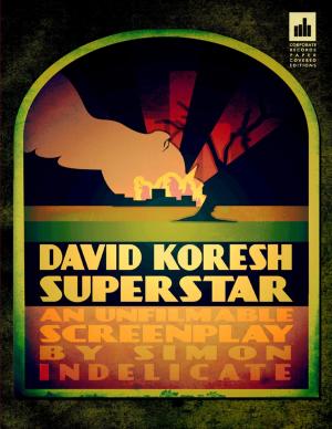 Cover of the book David Koresh Superstar: An Unfilmable Screenplay by Rubber Al