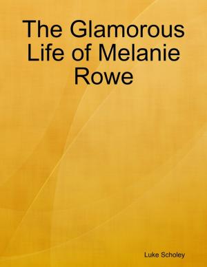 Cover of the book The Glamorous Life of Melanie Rowe: Auntie Beatrice by Jade Stone