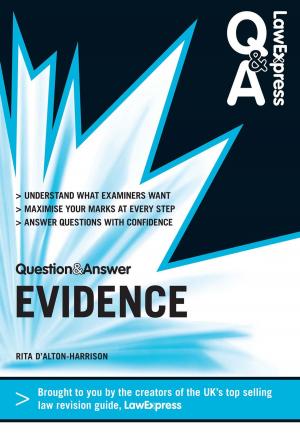 Cover of the book Law Express Question and Answer: Evidence Law (Q&A Revision Guide) by Vincent Versace