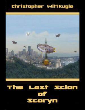Cover of the book The Last Scion of Scoryn by Mike Hockney