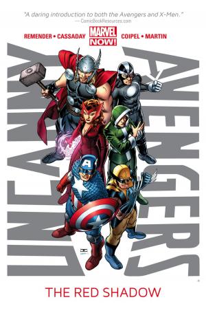 Cover of the book Uncanny Avengers Vol. 1: The Red Shadow by Rick Remender