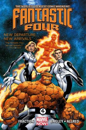 Cover of the book Fantastic Four Vol. 1: New Departure, New Arrivals by George Lucas