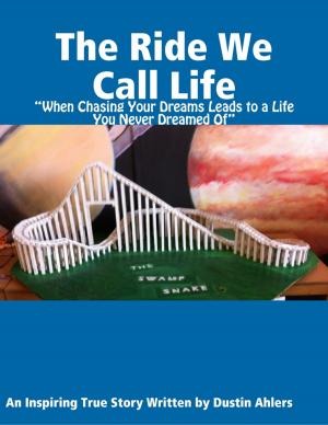 Cover of the book The Ride We Call Life by Sean Brycing