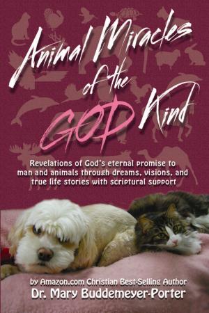 Cover of the book Animal Miracles of the God Kind by Joseph Anaman