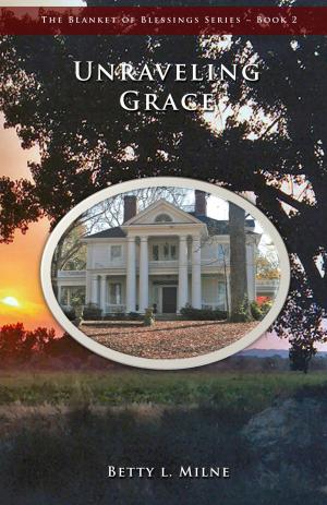 Cover of the book Unraveling Grace by Niki Alling