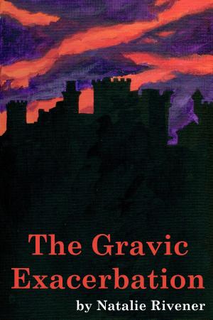 Cover of the book The Gravic Exacerbation by Christina Garner