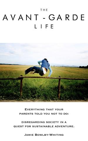 Book cover of The Avant-Garde Life