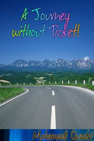Cover of the book A Journey without Ticket by Nōnen Títi