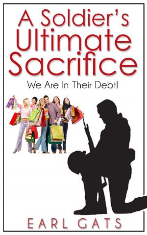 Book cover of A Soldiers' Ultimate Sacrifice
