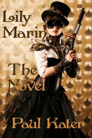 bigCover of the book Lily Marin: The Novel by 
