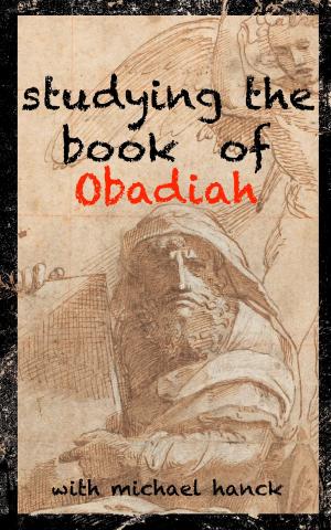 Cover of the book Studying the Book of Obadiah: One of the Twelve Prophets by David R. Hawkins