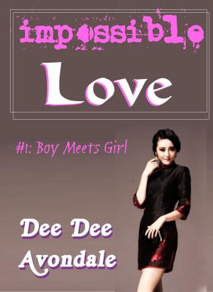 bigCover of the book Impossible Love #1: Boy Meets Girl by 