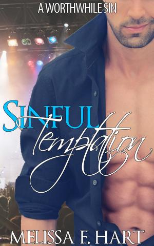 Cover of the book Sinful Temptation (A Worthwhile Sin, Book 1) (Rockstar BBW Erotic Romance) by Melissa F. Hart