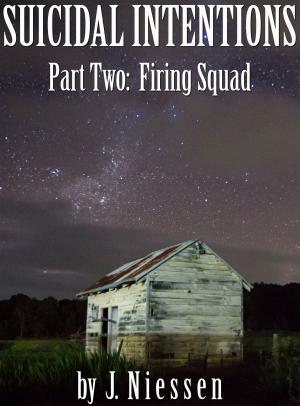 Book cover of Suicidal Intentions: Firing Squad