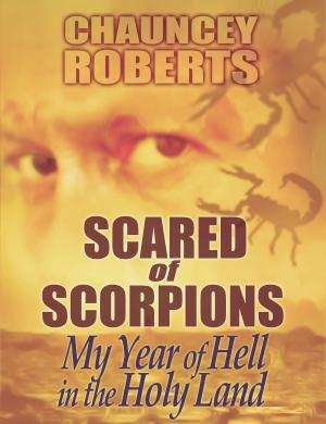 Book cover of Scared of Scorpions: My Year of Hell in the Holy Land