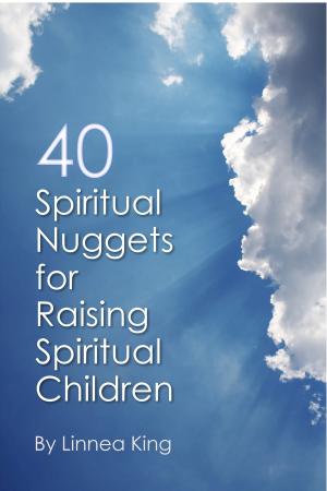 Book cover of 40 Spiritual Nuggets for Raising Spiritual Children