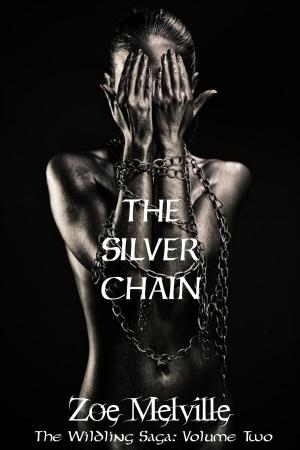 Cover of the book The Wildling Saga Volume Two: The Silver Chain by Adalia Jengen
