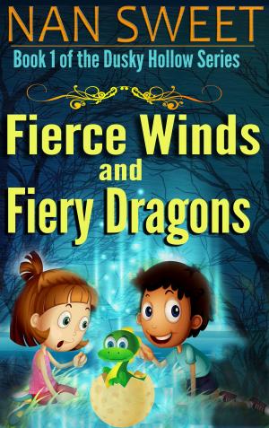 Cover of the book Fierce Winds and Fiery Dragons (Dusky Hollows: Book 1) by Daniel Schenkel, Jörg Kleudgen, Mario Weiss, Eric Hantsch, Markus Becker